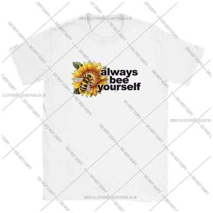 Always bee yourself T-Shirt Australia Online Color