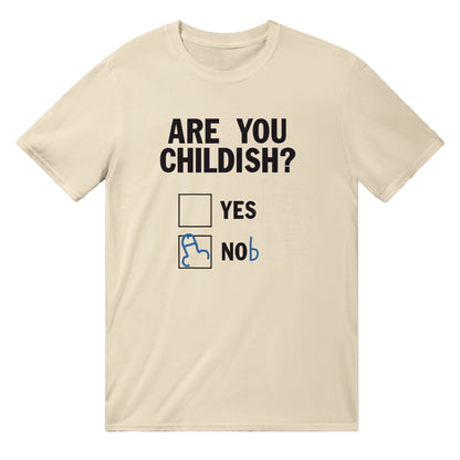 Are You Childish? T-shirt Australia Online Color Natural / S