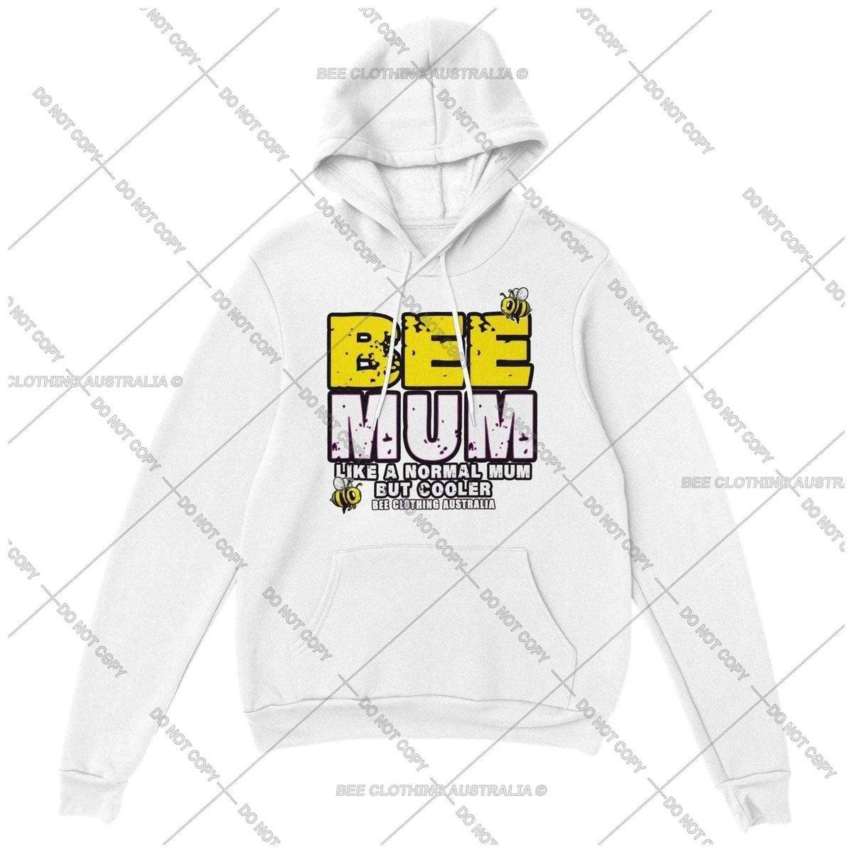 Bee Mum like a normal mum but cooler Hoodie - Mum Beekeeper hoodie - Womens Pullover Hoodie Australia Online Color White / S