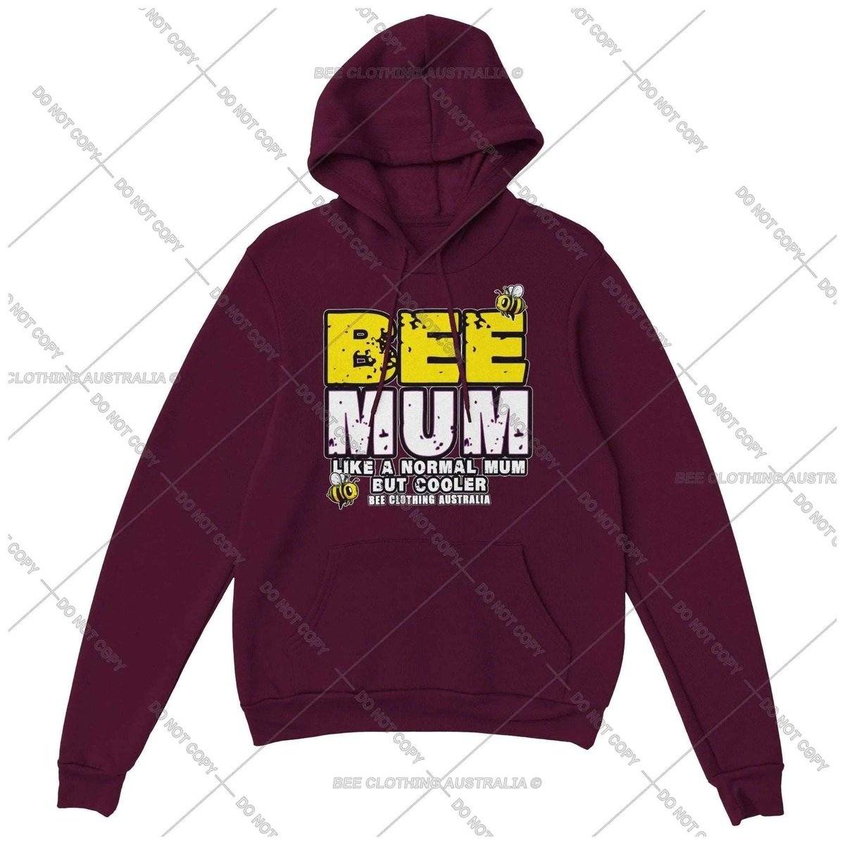 Bee Mum like a normal mum but cooler Hoodie - Mum Beekeeper hoodie - Womens Pullover Hoodie Australia Online Color Maroon / S