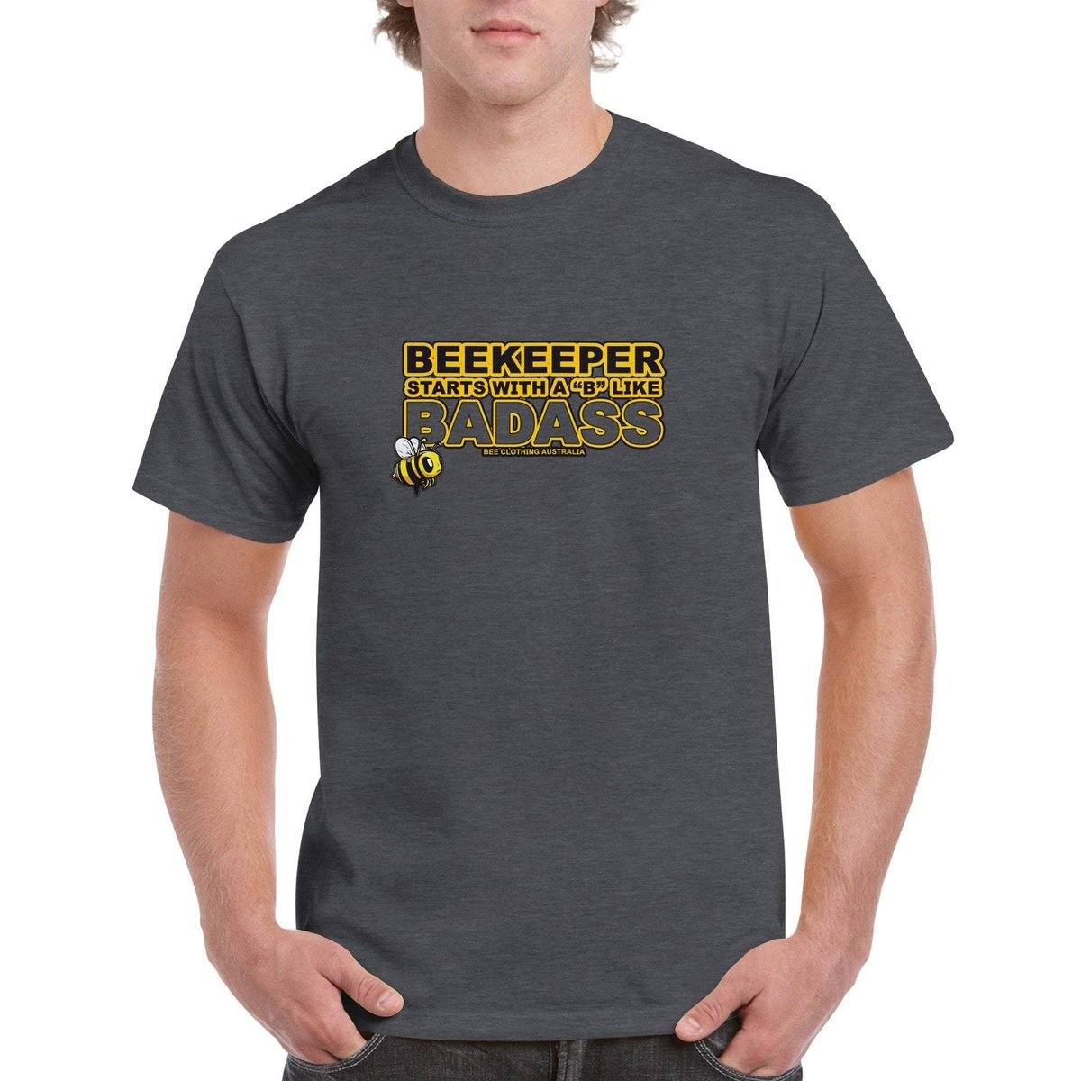 Beekeeper Starts With a B Like BADASS T-Shirt - Badass beekeeper Tshirt - Unisex Crewneck T-shirt Adults T-Shirts Unisex Dark Heather / S Bee Clothing Australia