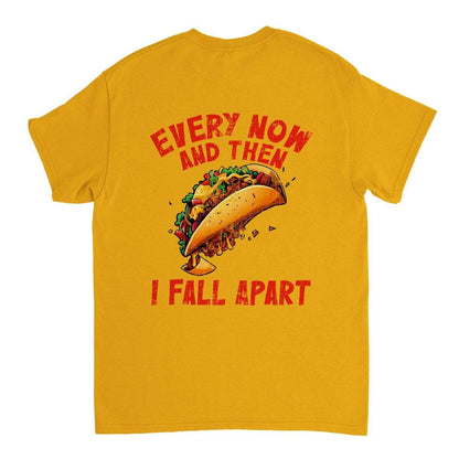 Every Now And Then I Fall Apart T-SHIRT Australia Online Color Gold / S