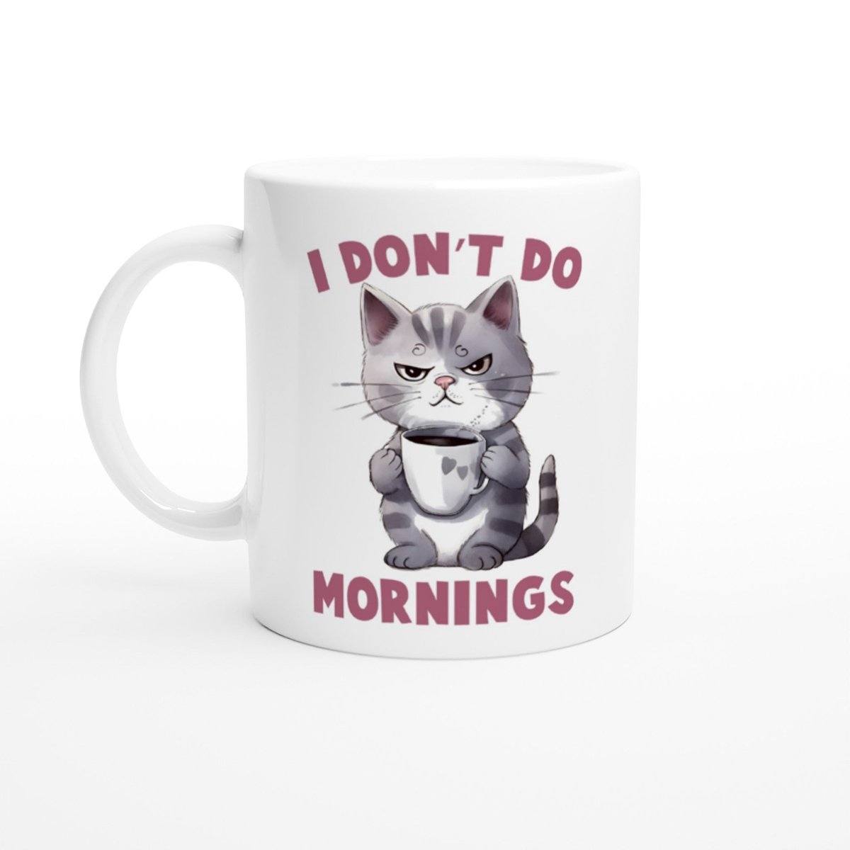 I Dont Do Mornings Mug Australia Online Color