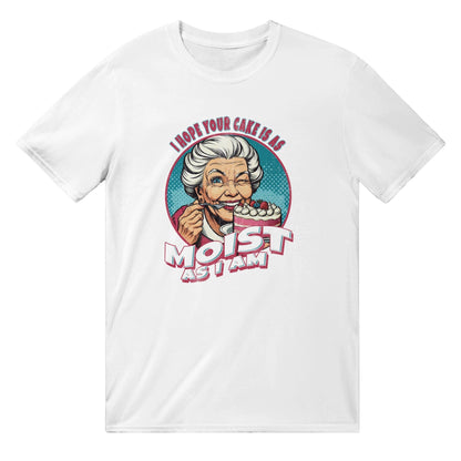 I Hope Your Cake Is As Moist As I Am T-shirt Australia Online Color White / S