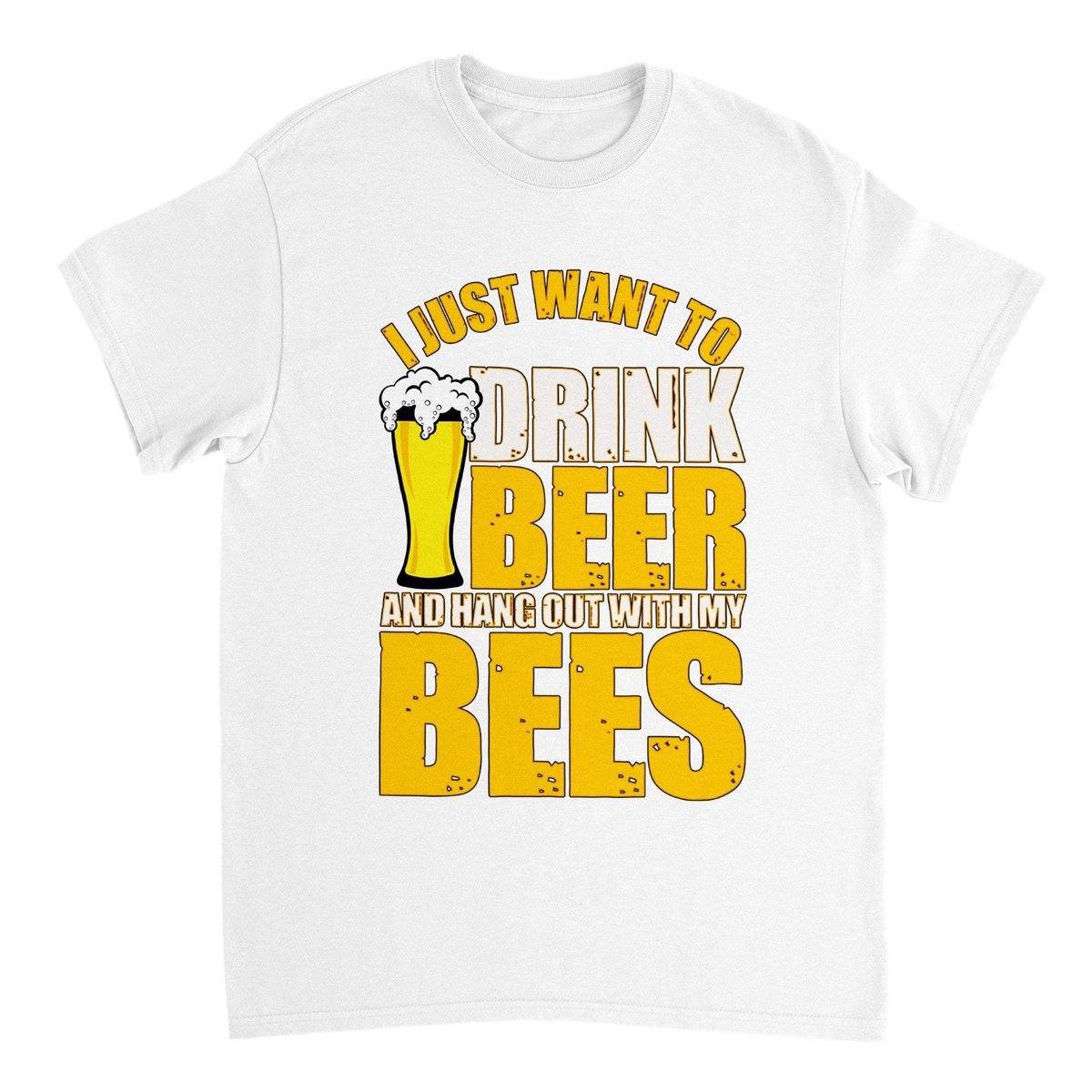 I Just Want To Drink Beer And Hang Out With My Bees T-Shirt - Funny Bee Beer Tshirt - Unisex Crewneck T-shirt Australia Online Color White / S