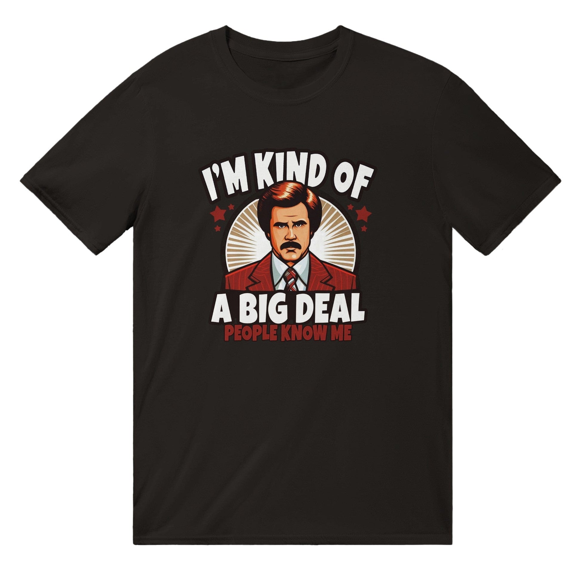 I'm Kind Of A Big Deal Ron Burgundy T-shirt Australia Online Color Black / S