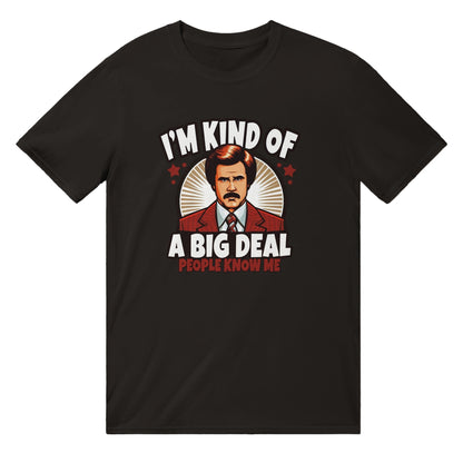 I'm Kind Of A Big Deal Ron Burgundy T-shirt Australia Online Color Black / S