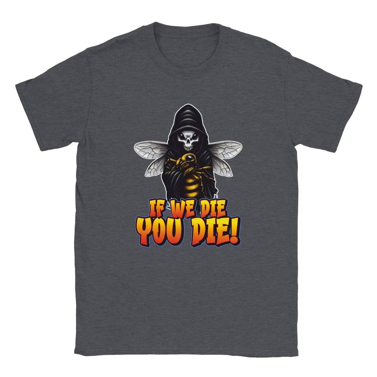 If We Die You Die! - Classic Unisex Crewneck T-shirt Australia Online Color Dark Heather / S
