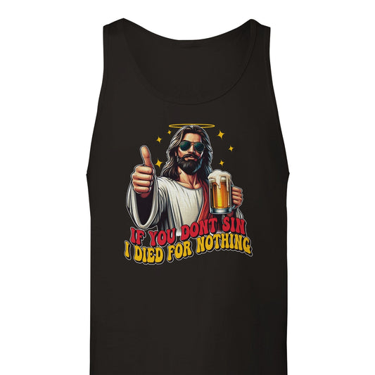 If You Don't Sin I Died For Nothing Tank Top Australia Online Color Black / S