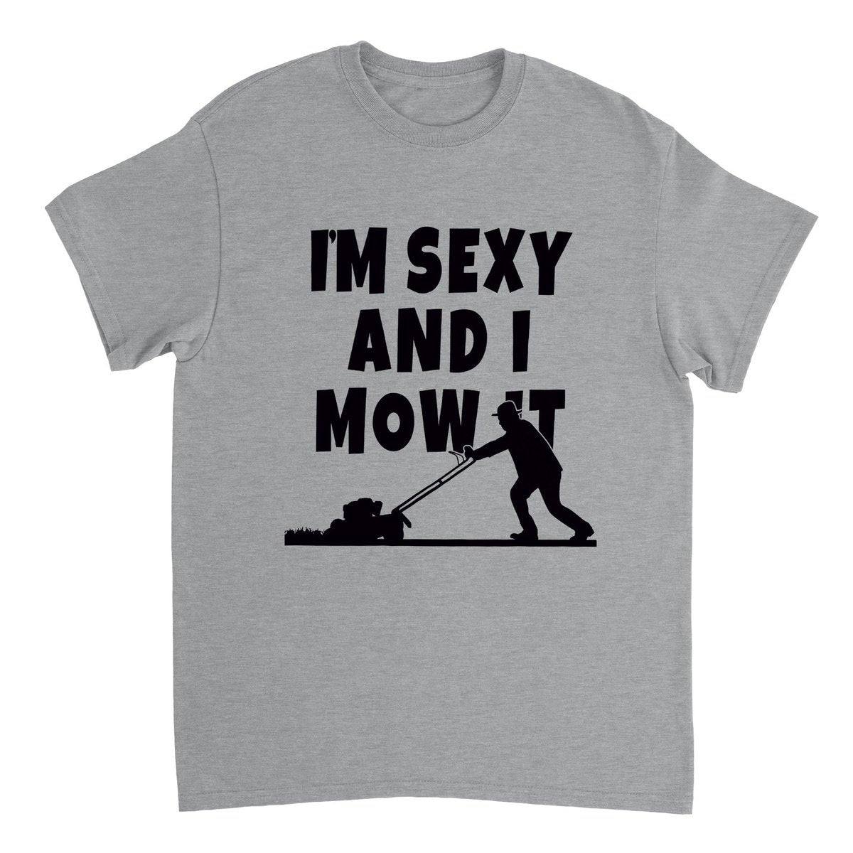 Im Sexy And I Mow It T-SHIRT Australia Online Color Sports Grey / S