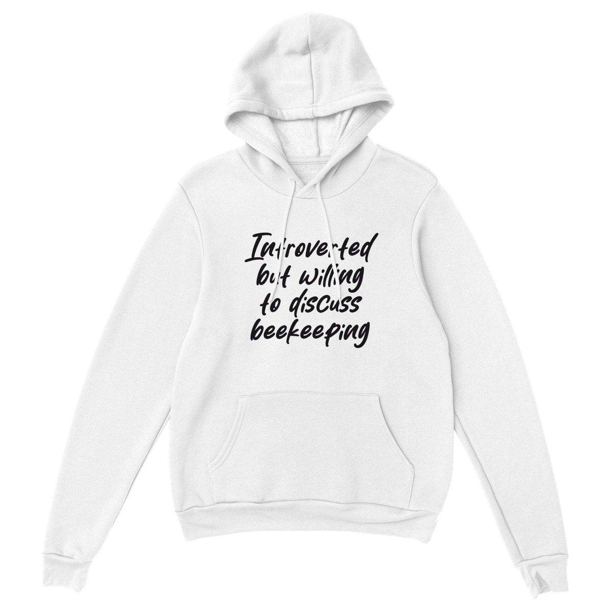 Introverted but willing to discuss beekeeping Hoodie - Premium Unisex Pullover Hoodie Australia Online Color White / XS