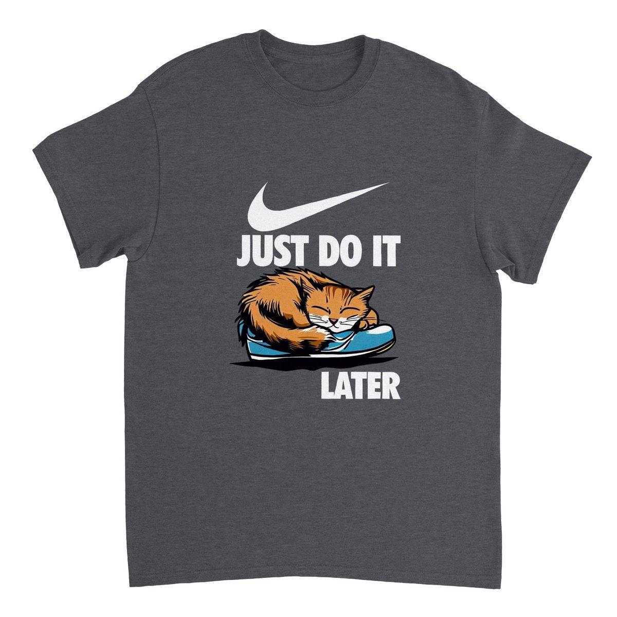 Just Do It Later T-SHIRT Australia Online Color Dark Heather / S