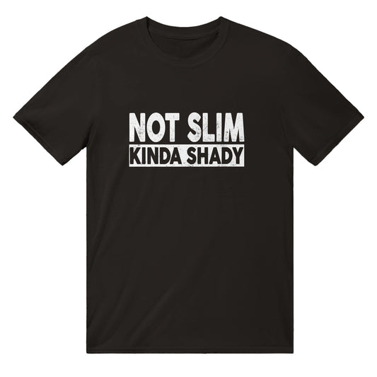 Not Slim Kinda Shady TShirt Graphic Tee Australia Online Black / S