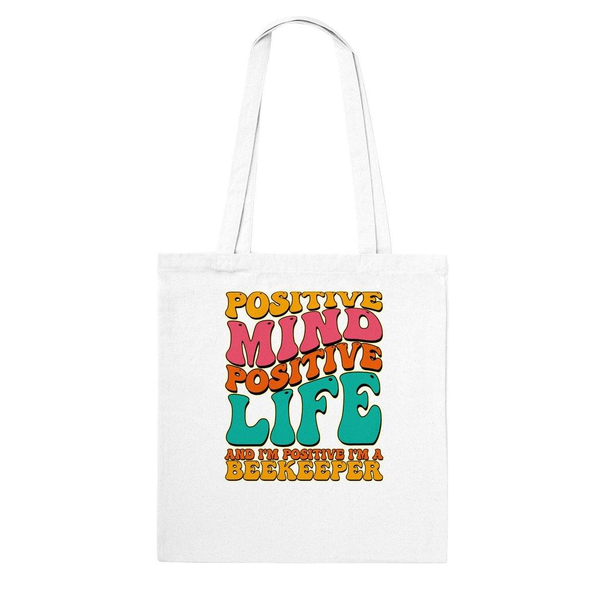 Positive Mind Positive Life  - Classic Tote Bag Australia Online Color White