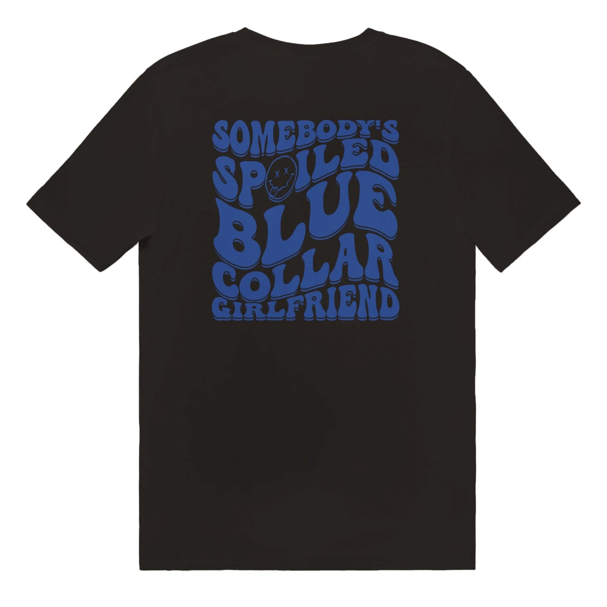 Spoiled Blue Collar Girlfriend T-Shirt Graphic Tee Australia Online Black / S