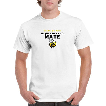 The Male Bee Motto T-Shirt - beekeeper slogan Tshirt - Unisex Crewneck T-shirt Australia Online Color White / S