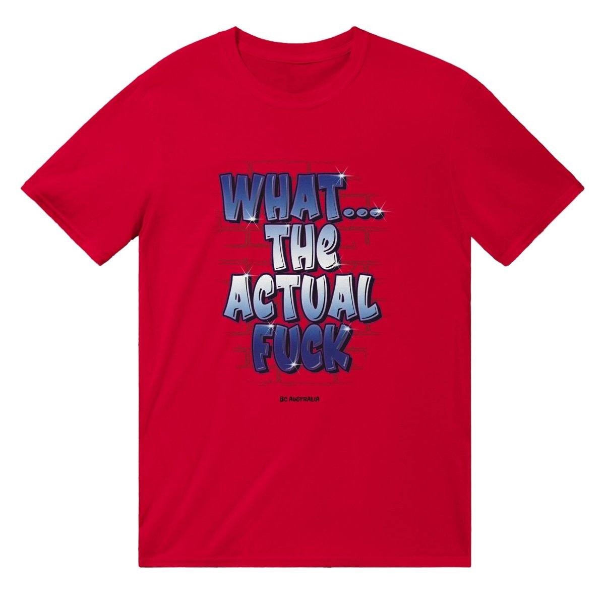 What The Actual Fuck T-Shirt Australia Online Color Red / S